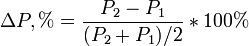 Опис : \Delta{P},%= \frac{P_2-P_1}{(P_2+P_1)/2}*100%