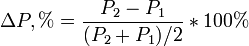  : \Delta{P},%= \frac{P_2-P_1}{(P_2+P_1)/2}*100%